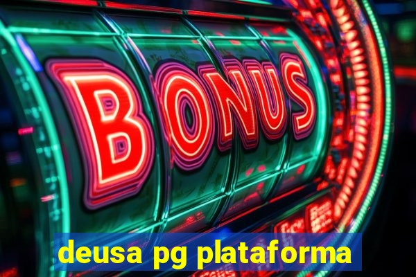 deusa pg plataforma