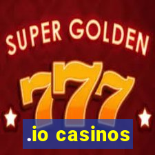 .io casinos