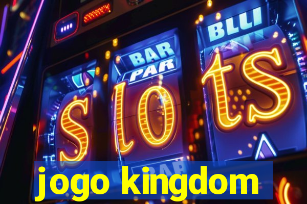 jogo kingdom