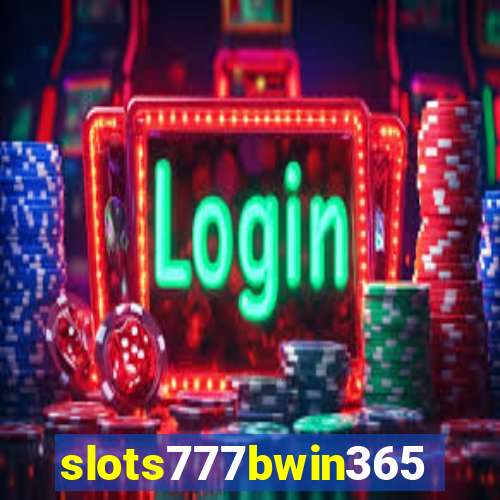 slots777bwin365