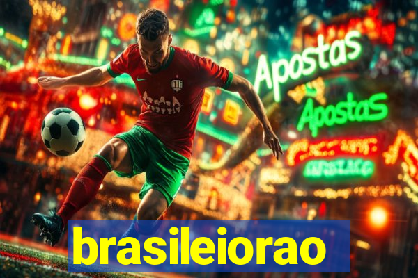 brasileiorao
