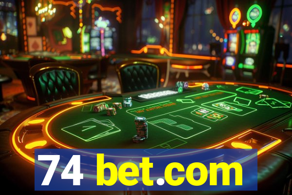 74 bet.com