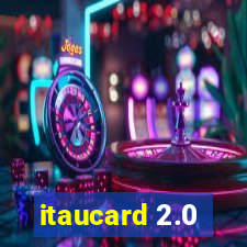 itaucard 2.0