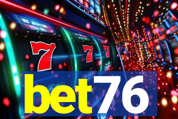 bet76
