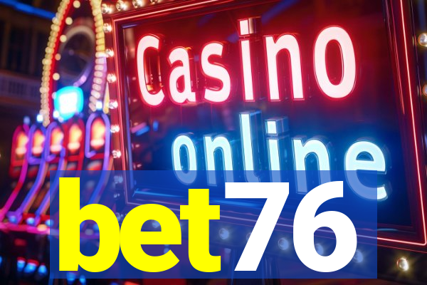 bet76