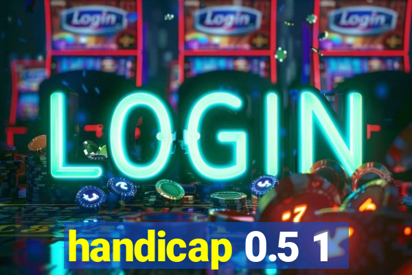 handicap 0.5 1