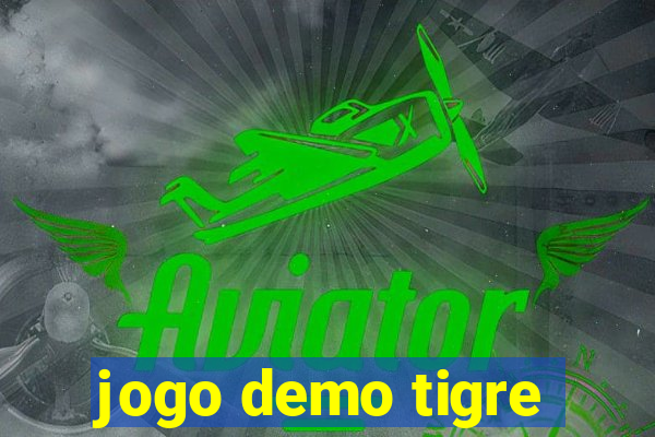 jogo demo tigre