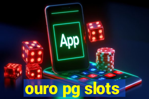 ouro pg slots