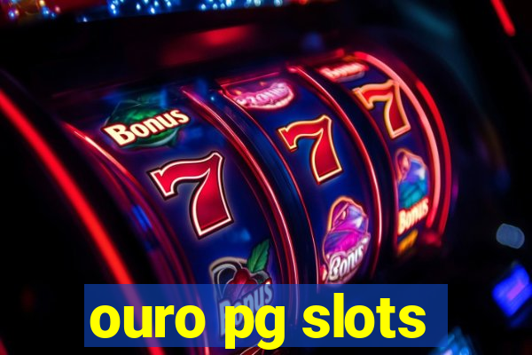 ouro pg slots