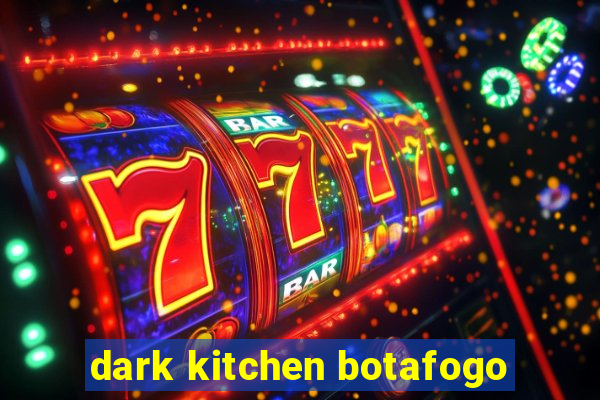 dark kitchen botafogo