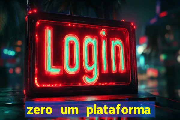 zero um plataforma de jogos