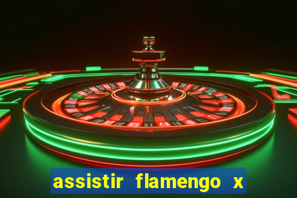 assistir flamengo x fortaleza ao vivo online multicanais