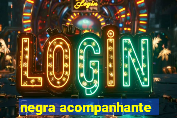 negra acompanhante