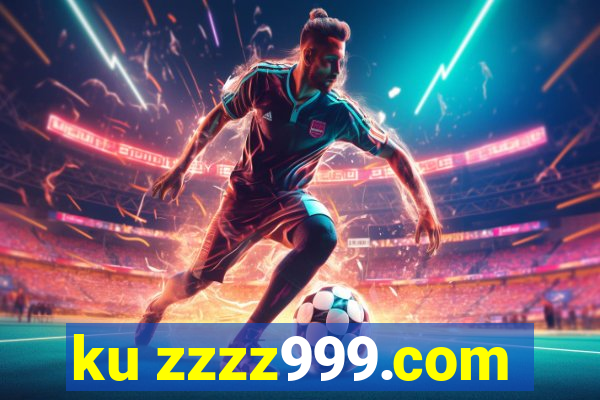 ku zzzz999.com