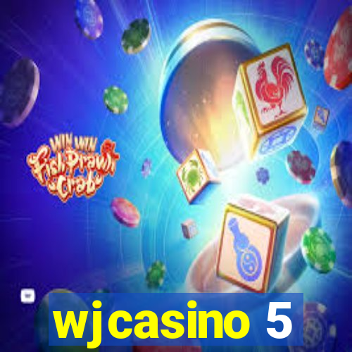 wjcasino 5