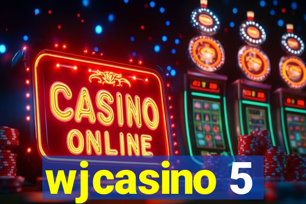 wjcasino 5