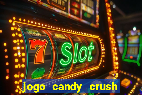 jogo candy crush saga no facebook