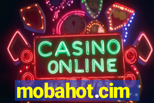 mobahot.cim