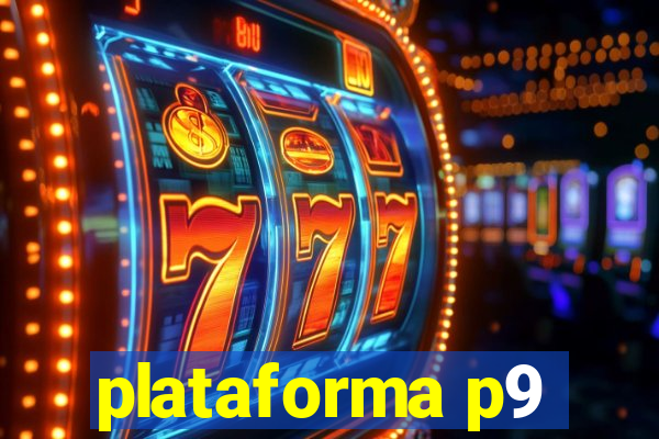 plataforma p9