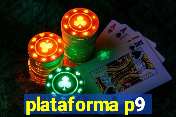 plataforma p9