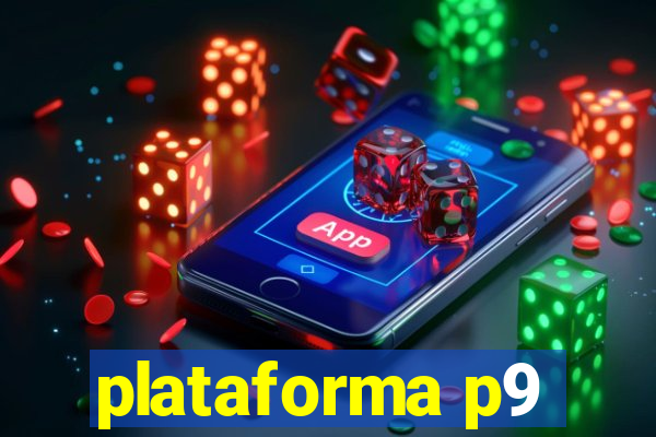 plataforma p9