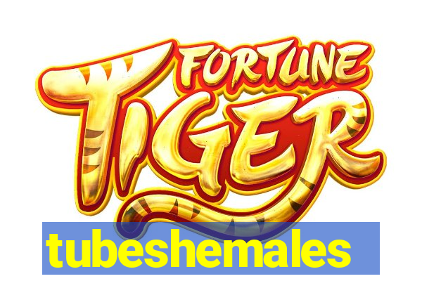 tubeshemales