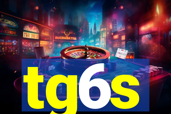 tg6s