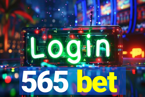 565 bet