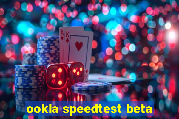 ookla speedtest beta