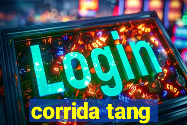 corrida tang