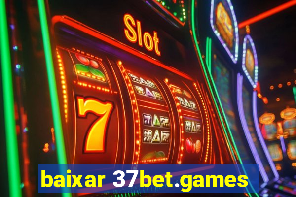 baixar 37bet.games
