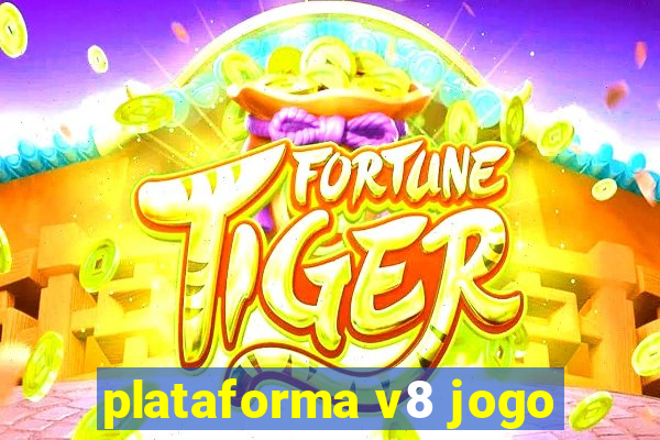 plataforma v8 jogo