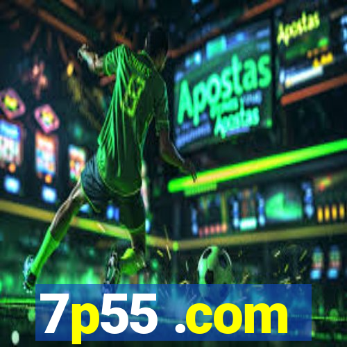 7p55 .com