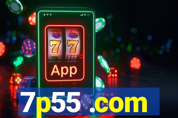 7p55 .com