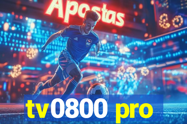 tv0800 pro