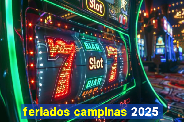 feriados campinas 2025
