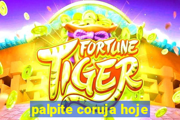 palpite coruja hoje