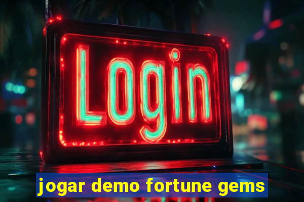 jogar demo fortune gems