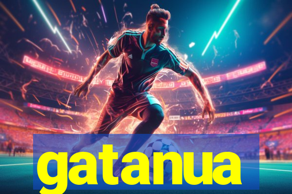 gatanua