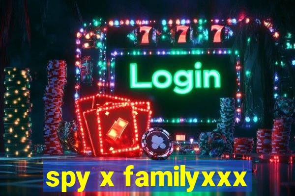spy x familyxxx