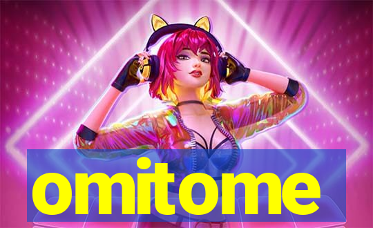 omitome
