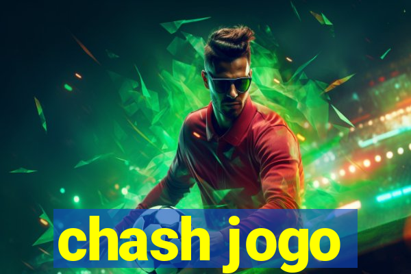 chash jogo
