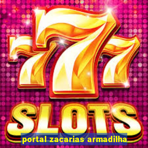 portal zacarias armadilha