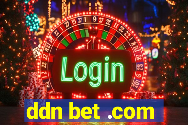ddn bet .com