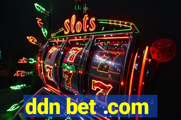 ddn bet .com