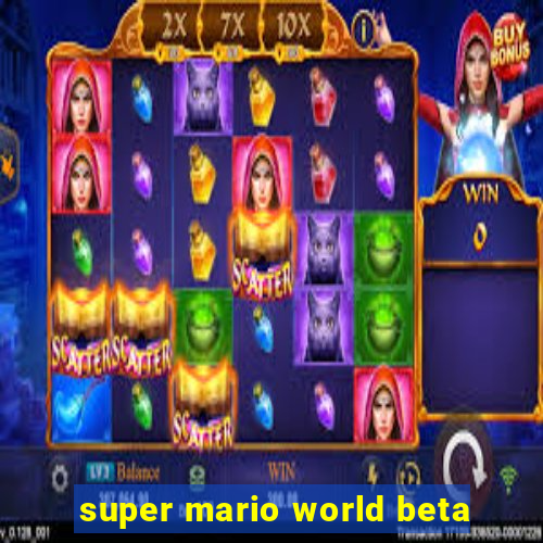 super mario world beta
