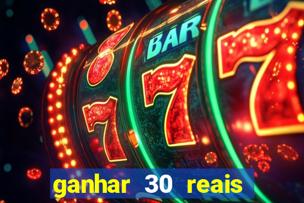 ganhar 30 reais agora no pix