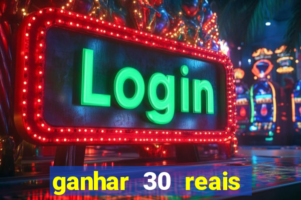 ganhar 30 reais agora no pix