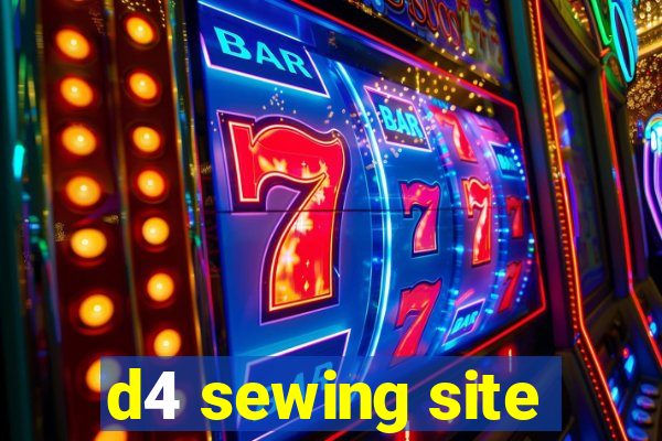 d4 sewing site