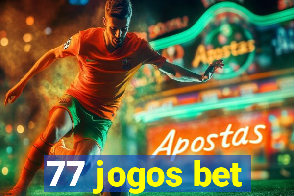 77 jogos bet